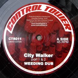 CTR011 - Weeding Dub - City Walker (12")