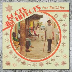 Roots Architects - From Then 'Til Now