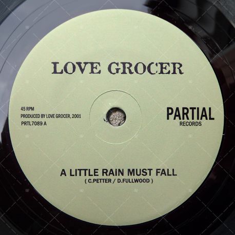 Love Grocer - A Little Rain Must Fall