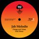 Jah Melodie - Things and Times
