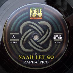 Rapha Pico - Naah Let Go