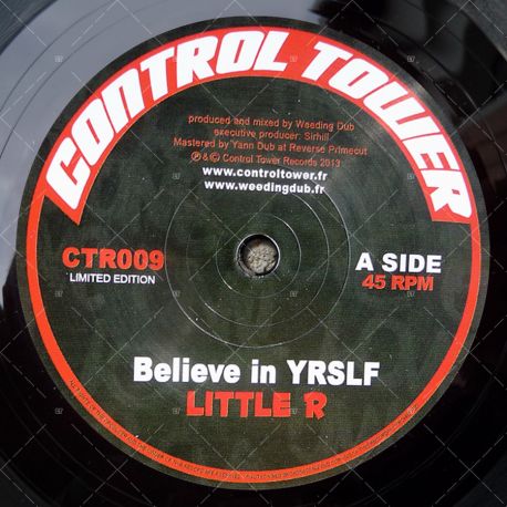 CTR009 - Control Tower Records - Weeding Dub feat. Little R - Believe in Yrslf (7")