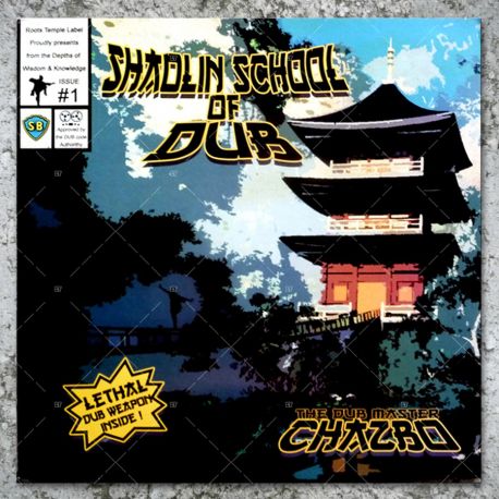 Chazbo - Shaolin School Of Dub