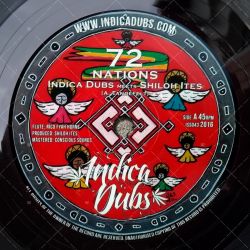 Indica Dubs meets Shiloh Ites - 72 Nations
