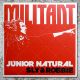 Junior Natural meets Sly & Robbie - Militant