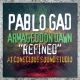 Pablo Gad - Armageddon Dawn “Refined” At Conscious Sounds Studio