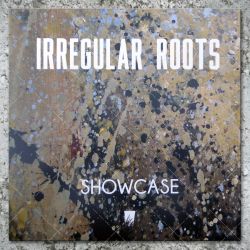 Irregular Roots - Showcase