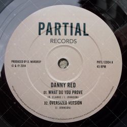 Danny Red - What Do You Prove