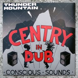 Centry In Dub - Thunder Mountain