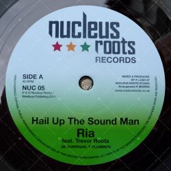 Ria feat. Trevor Roots- Hail Up The Sound man
