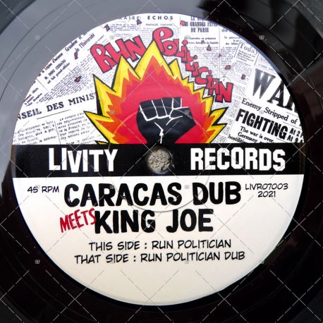 Caracas Dub meets King Joe - Run Politician