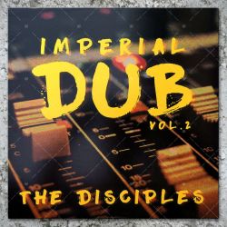 The Disciples - Imperial Dub Vol.2