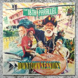 The 18th Parallel - Downtown Sessions