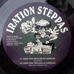 Iration Steppas - Hard Time Pressure In A Babylon