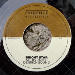 Addis Pablo & Derrick Sound - Bright Star